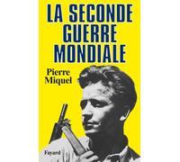 La Seconde Guerre mondiale - Pierre Miquel - Fayard - broché - Etude