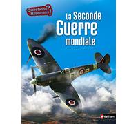 La Seconde Guerre mondiale - Questions/Réponses - doc dès 10 ans