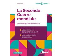 La Seconde Guerre mondiale Un conflit à redécouvrir ? 3e édition - Gérard Vial - Bréal - broché - Essai