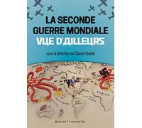 La Seconde Guerre mondiale vue d'ailleurs