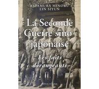 La Seconde Guerre sino-japonaise, les faits dérangeants Les faits dérangeants - Minoru Kitamura - L'onde Eds De - broché - Essai