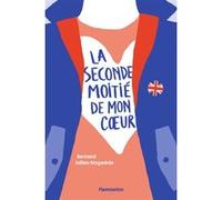 La seconde moitié de mon coeur Bertrand Jullien-Nogarède (Auteur)