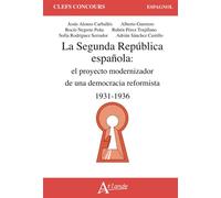 La Seconde République espagnole Le projet modernisateur d'une démocratie réformiste (1931-1936) - Jesús Alonso Carballès - Atlande Eds - broché - Méthode de langue