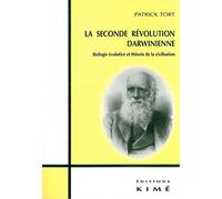 La Seconde Revolution Darwinienne. Biologie Evolutive Et Theorie De La Civilisation