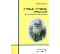 La Seconde Révolution Darwinienne - Patrick Tort - Kime - broché - Essai