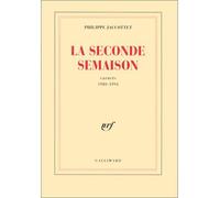La Seconde Semaison Carnets (1980-1994) - Philippe Jaccottet - Gallimard - broché - Essai