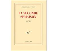 La Seconde Semaison Carnets (1980-1994) - Philippe Jaccottet - Gallimard - broché - Essai