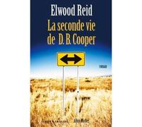 La Seconde vie de D.B. Cooper – Les Éditions Albin Michel