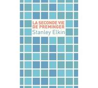 La seconde vie de Preminger Stanley Elkin (Auteur), Jean-Pierre Carasso (Traduction)