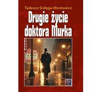 La seconde vie du Dr Murk - Tadeusz Dołęga-Mostowicz (Roman en polonais)