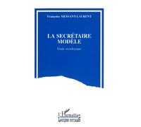 F. Messant-Laurent – La secrétaire modèle – Étude sociologique – Broché