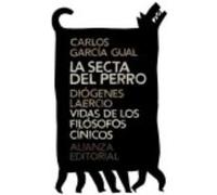 La Secta Del Perro , Vidas De Los Filósofos Cínicos - Diógenes Laercio , García Gual, Carlos Diógenes Laercio , García Gual, Carlos (Auteur)