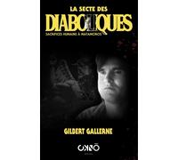La secte des diaboliques Sacrifices humains à Matamoros - Gilbert Gallerne - Okno Editions - broché - Roman