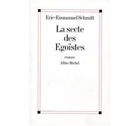 La Secte des égoïstes – Les Éditions Albin Michel