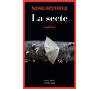 Michael Katz Krefeld – La Secte – Roman – Broché – Actes Sud