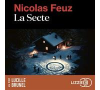 La Secte - Nicolas Feuz - Lizzie - Livre audio - Roman