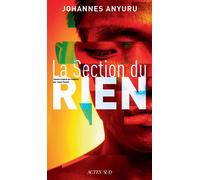 La Section du rien - Johannes Anyuru - Actes sud - broché - Roman
