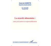 La sécurité alimentaire Entre précaution et responsabilisation - Hervé de Charette - L'harmattan - broché - Essai