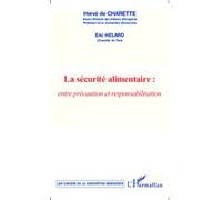 La sécurité alimentaire Hervé de Charette (Auteur), Eric Helard (Auteur)