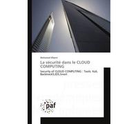 La sécurité dans le CLOUD COMPUTING - Mohamed Elbarni - P.academiques Francophones - broché - Essai