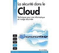 LA SECURITE DANS LE CLOUD - TECHNIQUES POUR UNE INFORMATIQUE EN NUAGE SECURISE