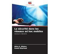 La sécurité dans les réseaux ad hoc mobiles