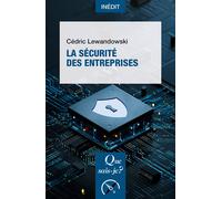 La Sécurité des entreprises - Cédric Lewandowski - Que Sais-Je - Poche - Etude