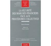 La sécurité des marchés financiers face aux procédures collectives Robine d. (Auteur)