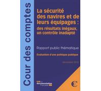 La Sécurité Des Navires Et De Leurs Équipages : Des Résultats Inégaux, Un Contrôle Inadapté - Evaluation D'une Politique Publique