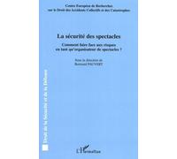 La Sécurité Des Spectacles - Comment Faire Face Aux Risques En Tant Qu'organisateur De Spectacles ?