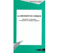 La Sécurité du Chèque Prévention et répression de l'émission de chèques irréguliers - Mohamadou Gamdji - L'harmattan - broché - Livre