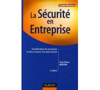 La Sécurité en entreprise: Sensibilisation des personnels et mise en oeuvre d'un plan d'action