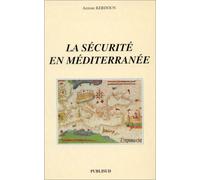La sécurité en méditerranée : Défis et stratégies