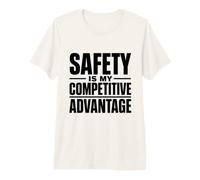La sécurité est Mon avantage concurrentiel | Cadeau de sécurité au Travail T-Shirt Haut de Gamme