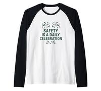 La sécurité est Une célébration Quotidienne | Sécurité motivante du Nouvel an Manche Raglan