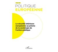 La Sécurité Intérieure Européenne Au Prisme De La Sociologie De L'action Publique