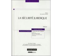 La Securite Juridique - Prix Choucri Cardahi De L'academie Des Sciences Morales Et Politiques. Prix