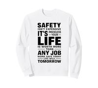 La sécurité n'est Pas chère, C'est Inestimable - Idée Cadeau pour Lieu de Travail Sweatshirt