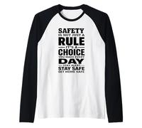 La sécurité n'est Pas Seulement Une règle, C'est Un Choix Que Vous Faites Chaque Jour Manche Raglan