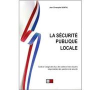 La sécurité publique locale Jean Christophe Quintal (Auteur)