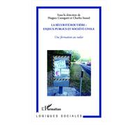 La sécurité routière : enjeux publics et société civile Une formation au radar - Hugues Cunegatti - L'harmattan - broché - Essai