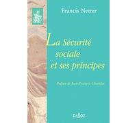 La Sécurité sociale et ses principes - Réimpression de l'édition de 1959
