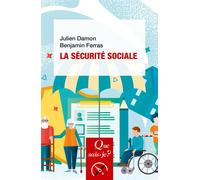 La Sécurité sociale - Julien Damon - Que Sais-Je - Poche - Etude