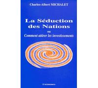 La séduction des Nations ou comment attirer les investissements