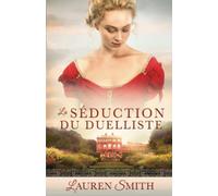 La Séduction du duelliste