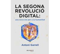 La segona revolució digital: una nova era per a la humanitat
