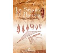La Seguia el Hamra Contribution à l'étude de la Préhistoire du Sahara Occidental - Alain Rodrigue - L'harmattan - broché - Etude