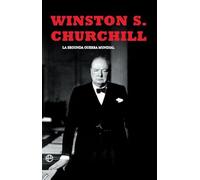 La segunda guerra mundial(Churchill). Edición 80 Aniversario
