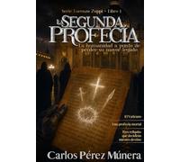 La Segunda Profecía: La humanidad a punto de perder su mayor legado