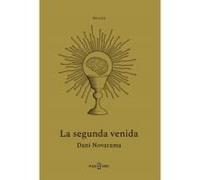 La Segunda Venida / The Second Coming